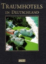 Traumhotels in Deutschland Traumhotels in Deutschland