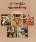 Historische Werkstätten